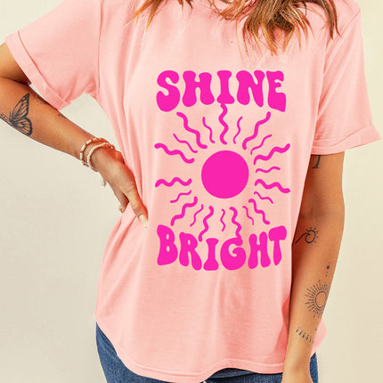 SHINE BRIGHT Round Neck Short Sleeve T-Shirt