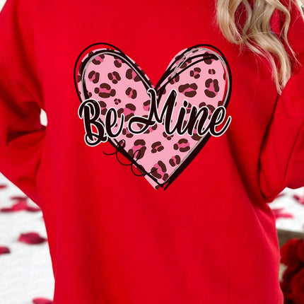 Valentine's Day BE MINE Heart Long Sleeve Sweatshirt