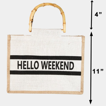 Fame Bamboo Handle Hello Weekend Tote Bag