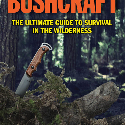 Bushcraft-The Ultimate Guide…