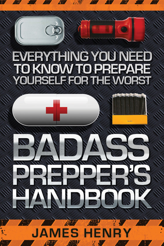 Badass Preppers Handbook