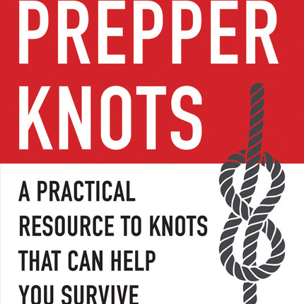 Pocket Guide to Prepper Knots