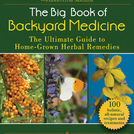 Big Book Of Backyard Medicine