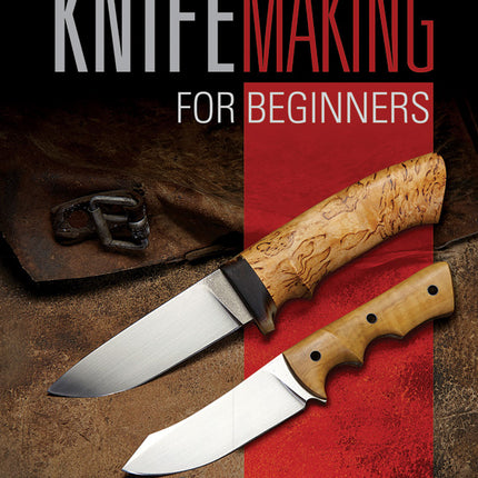 Knife Making for Beginners