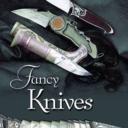 Fancy Knives