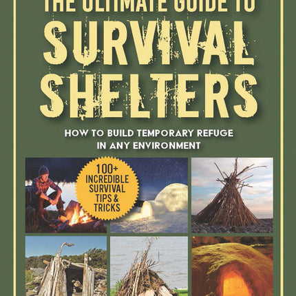 Guide to Survival Shelters