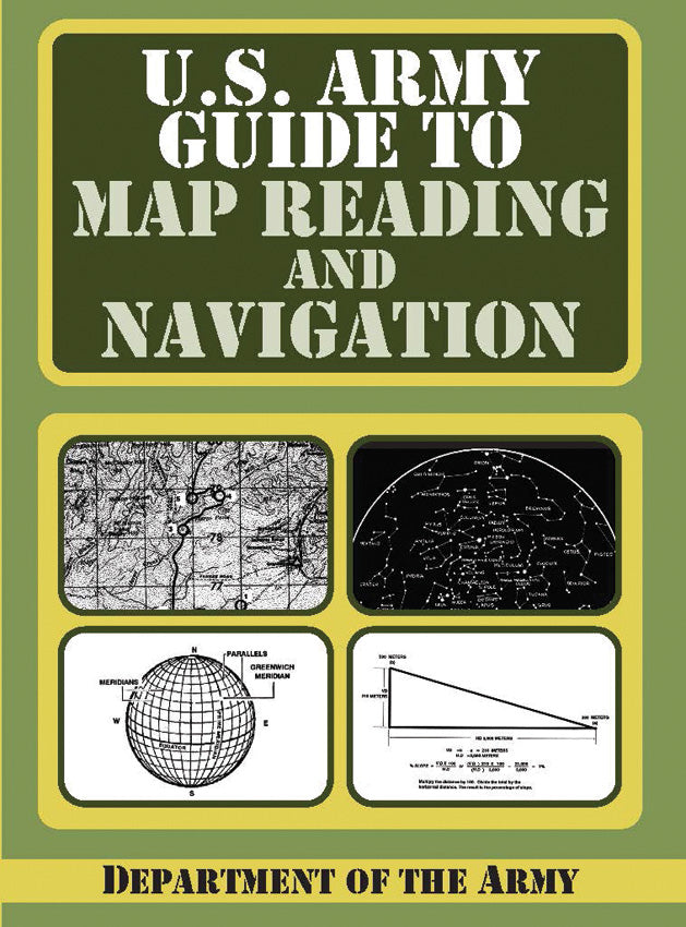 U.S. Army Guide to Map Reading