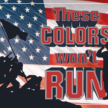 These Colors Won't Run
