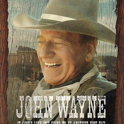 John Wayne Fine Day