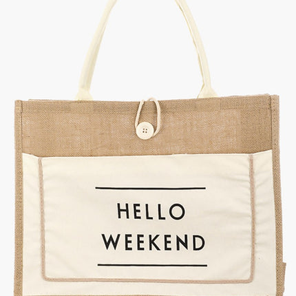 Fame Hello Weekend Burlap Tote Bag