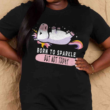 Simply Love Full Size BORN TO SPARKLE BUT NOT TODAY Graphic Cotton Tee