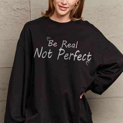 Simply Love Full Size BE REAL NOT PERFECT Graphic Sweatshirt