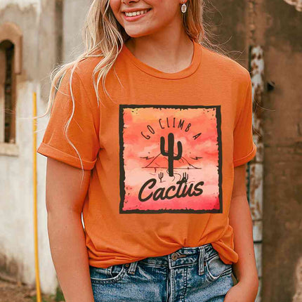 Go Climb A Cactus Slogan Graphic Tee Shirt