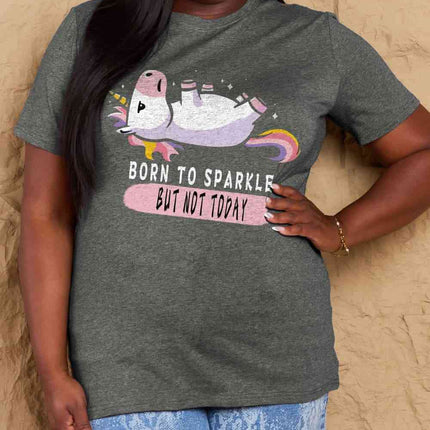 Simply Love Full Size BORN TO SPARKLE BUT NOT TODAY Graphic Cotton Tee