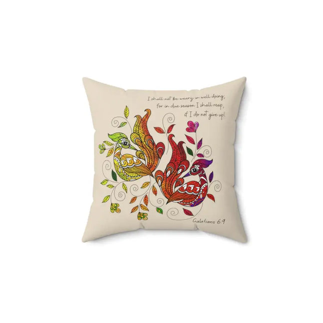 Uniquely You Decorative Throw Pillow Cover, Affirmation - I Shall Not Be Weary in Well Doing - Galatians 6:9 Print