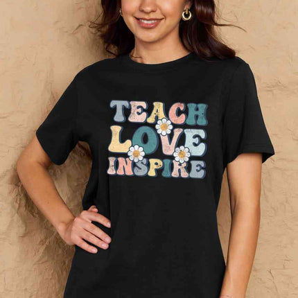Simply Love Full Size TEACH LOVE INSPIRE Graphic Cotton T-Shirt