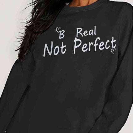 Simply Love Full Size BE REAL NOT PERFECT Graphic Sweatshirt