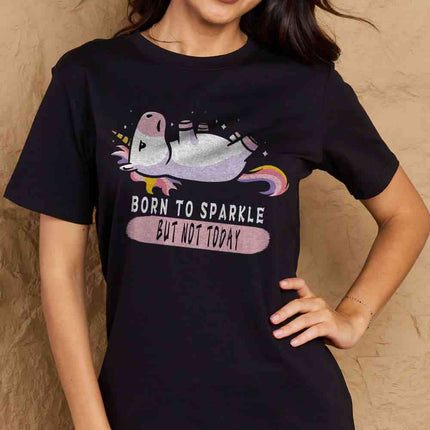 Simply Love Full Size BORN TO SPARKLE BUT NOT TODAY Graphic Cotton Tee