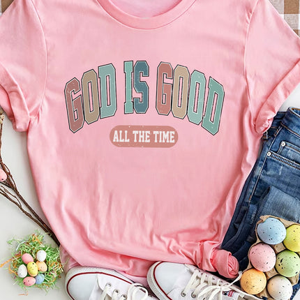 GOD IS GOOD ALL THE TIME Round Neck T-Shirt