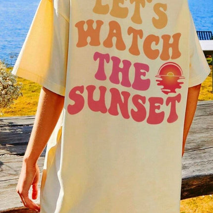 LET'S WATCH THE SUNSET Round Neck T-Shirt