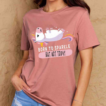 Simply Love Full Size BORN TO SPARKLE BUT NOT TODAY Graphic Cotton Tee