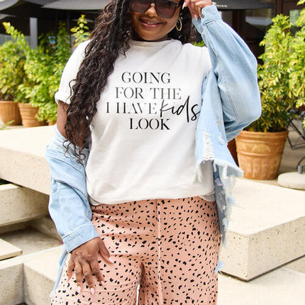 Simply Love Full Size GOING FOR THE I HAVE KIDS LOOK Short Sleeve T-Shirt
