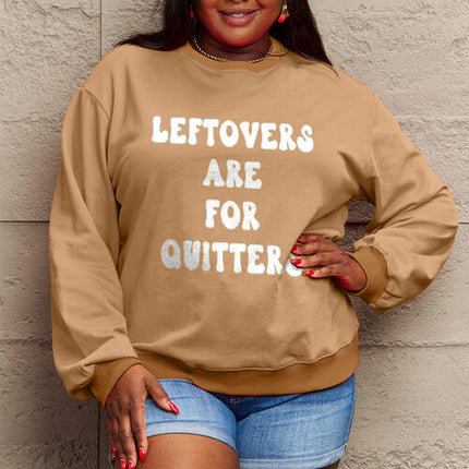 Simply Love Full Size LEFTOVERS ARE FOR QUITTERS Graphic Sweatshirt