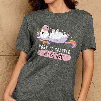 Simply Love Full Size BORN TO SPARKLE BUT NOT TODAY Graphic Cotton Tee