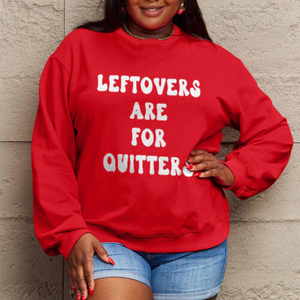Simply Love Full Size LEFTOVERS ARE FOR QUITTERS Graphic Sweatshirt