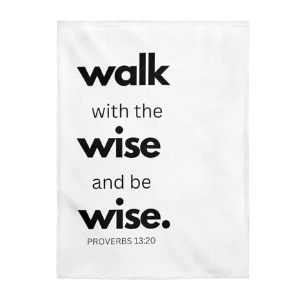 Home Decor, Throw Blanket Sofa/Bedding/Travel, Walk With The Wise And Be Wise, Scriptural Inspiration