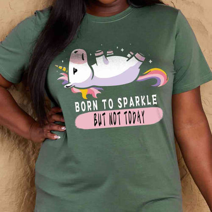 Simply Love Full Size BORN TO SPARKLE BUT NOT TODAY Graphic Cotton Tee