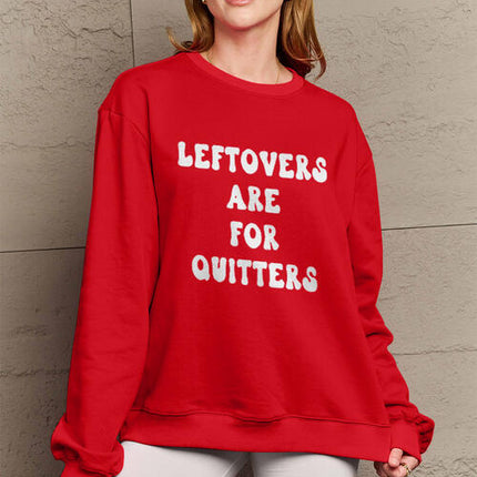 Simply Love Full Size LEFTOVERS ARE FOR QUITTERS Graphic Sweatshirt