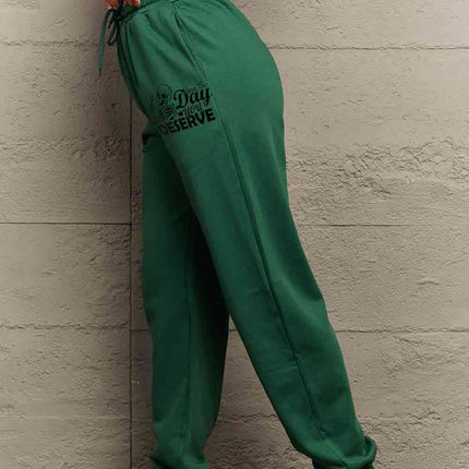 Simply Love Full Size HAVE THE DAY YOU DESERVE Graphic Sweatpants
