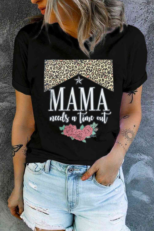 MAMA NEEDS A TIME OUT Graphic Tee