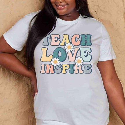 Simply Love Full Size TEACH LOVE INSPIRE Graphic Cotton T-Shirt