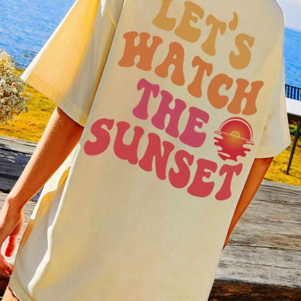 LET'S WATCH THE SUNSET Round Neck T-Shirt