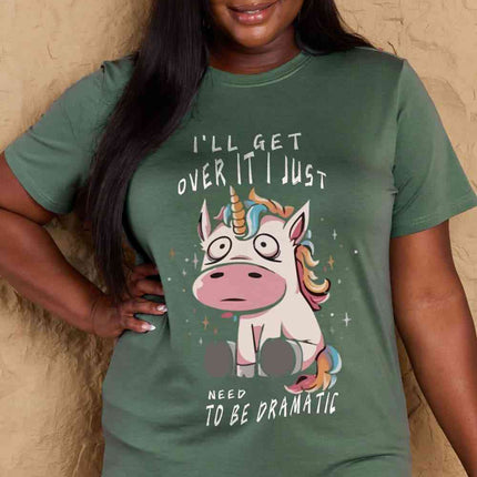 Simply Love Full Size I'LL GET OVER IT I JUST NEED TO BE DRAMATIC Graphic Cotton Tee