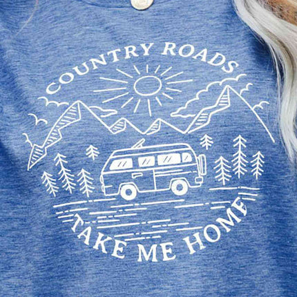 COUNTRY ROADS TAKE ME HOME Graphic Tee