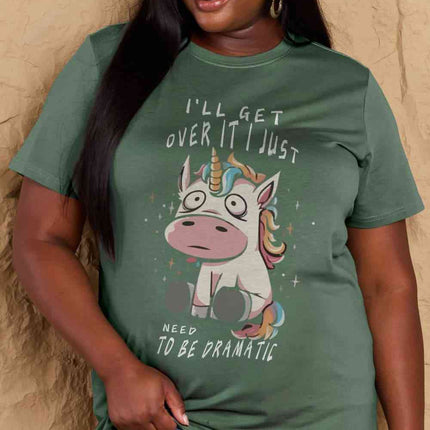 Simply Love Full Size I'LL GET OVER IT I JUST NEED TO BE DRAMATIC Graphic Cotton Tee