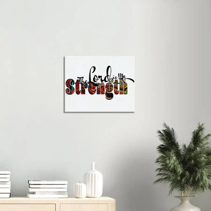 Uniquely You Canvas Wall Art, Christian Inspiration, The Lord is My Strength