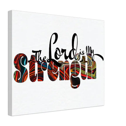 Uniquely You Canvas Wall Art, Christian Inspiration, The Lord is My Strength