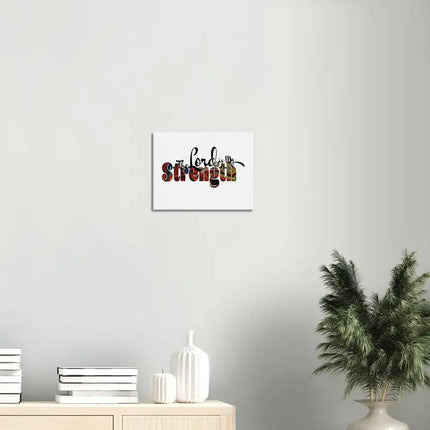 Uniquely You Canvas Wall Art, Christian Inspiration, The Lord is My Strength