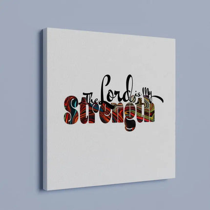 Uniquely You Canvas Wall Art, Christian Inspiration, The Lord is My Strength